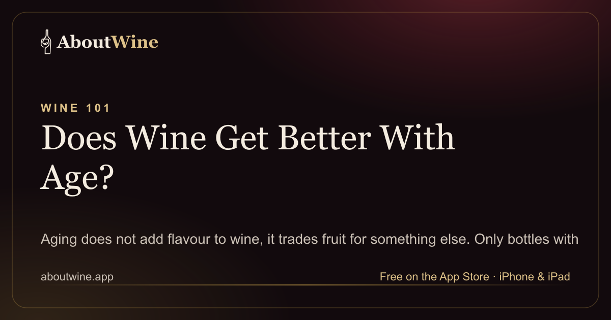 Does wine get better with age, and how to tell whether a bottle is worth keeping